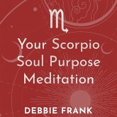 Your Scorpio Soul Purpose Meditation (MP3-Download)