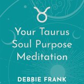 Your Taurus Soul Purpose Meditation (MP3-Download)