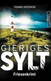 Gieriges Sylt / Hannah Lambert ermittelt Bd.6