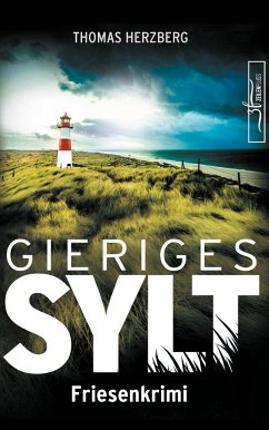 Gieriges Sylt / Hannah Lambert ermittelt Bd.6 - Herzberg, Thomas