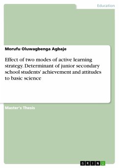 Effect of two modes of active learning strategy. Determinant of junior secondary school students' achievement and attitudes to basic science (eBook, PDF)