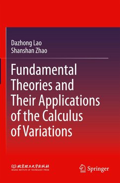 Fundamental Theories and Their Applications of the Calculus of Variations - Lao, Dazhong;Zhao, Shanshan