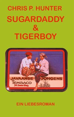 Sugardaddy & Tigerboy - Hunter, Chris P.