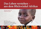 Das Leben verstehen - aus dem Blickwinkel Afrikas