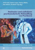 Stationäre und ambulante psychoanalytische Behandlung von Psychosen