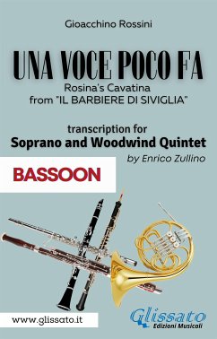 (Bassoon part) Una voce poco fa - Soprano & Woodwind Quintet (fixed-layout eBook, ePUB) - Rossini, Gioacchino; cura di Enrico Zullino, a