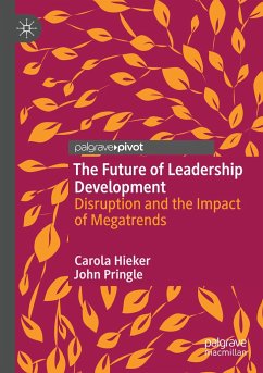 The Future of Leadership Development - Hieker, Carola;Pringle, John