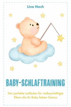 T Baby-Schlaftraining (eBook, ePUB) - Noch, Lina