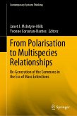 From Polarisation to Multispecies Relationships (eBook, PDF)