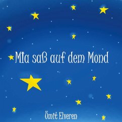 Mia saß auf dem Mond - Elveren, Ümit