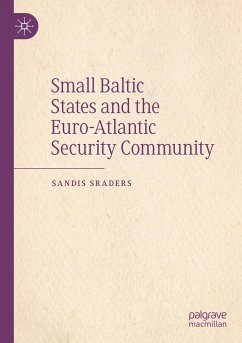 Small Baltic States and the Euro-Atlantic Security Community - Sraders, Sandis