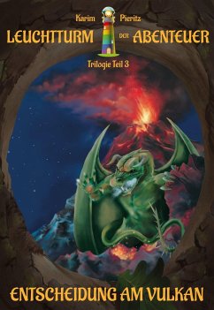 Image of Leuchtturm der Abenteuer Trilogie 3 Entscheidung am Vulkan - Kinderbuch ab 10 Jahren für Mädchen und Jungen