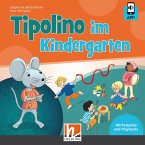 Tipolino im Kindergarten. Audio-CD inkl. Helbling Media App, m. 1 Audio-CD, m. 1 Beilage