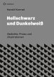 Hellschwarz und Dunkelweiß - Bild 1