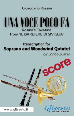 (Score) Una voce poco fa - Soprano & Woodwind Quintet (eBook, ePUB) - Rossini, Gioacchino; Enrico Zullino, A Cura Di