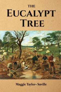 The Eucalypt Tree - Taylor-Saville, Maggie
