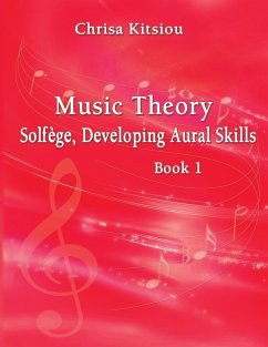 Chrisa Kitsiou, Music Theory - Solfège, Developing Aural Skills - Book 1 - Kitsiou, Chrisa