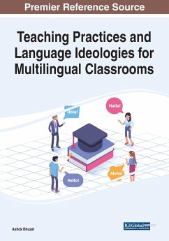 Teaching Practices and Language Ideologies for Multilingual Classrooms