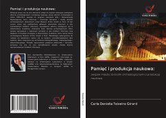 Pami¿¿ i produkcja naukowa: - Teixeira Girard, Carla Daniella