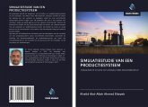 SIMULATIESTUDIE VAN EEN PRODUCTIESYSTEEM