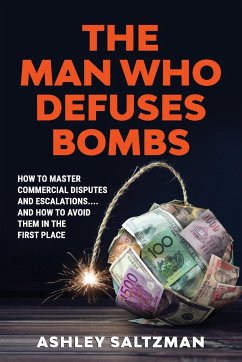 The Man Who Defuses Bombs - Saltzman, Ashley