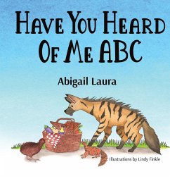 Have You Heard of Me ABC - Laura, Abigail