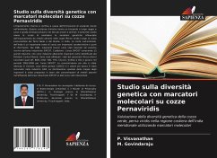 Studio sulla diversità genetica con marcatori molecolari su cozze Pernaviridis - Visvanathan, P.;Govindaraju, M.