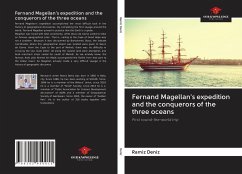Fernand Magellan's expedition and the conquerors of the three oceans - Deníz, Ramíz