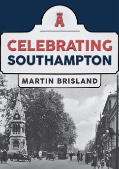 Celebrating Southampton - Brisland, Martin
