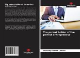 The patent holder of the perfect entrepreneur