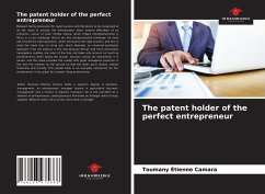 The patent holder of the perfect entrepreneur - Camara, Toumany Étienne