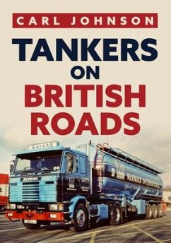 Tankers on British Roads - Johnson, Carl