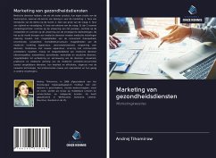 Marketing van gezondheidsdiensten - Tihomirow, Andrej Marketing van gezondheidsdiensten - Tihomirow, Andrej