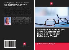 Avaliação da Atitude dos Alunos Avistados em Rumo aos Pares com Deficiência Visual - Wanjohi, Jotham Kariuki