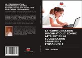 LA "COMMUNICATION INFORMATIQUE" COMME ATTRIBUT DE LA SOCIALISATION SPIRITUELLE PERSONNELLE