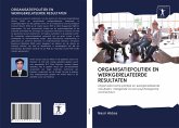 ORGANISATIEPOLITIEK EN WERKGERELATEERDE RESULTATEN