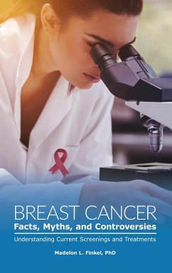 Breast Cancer Facts, Myths, and Controversies - Finkel, Madelon L.
