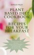 PLANT BASED DIET COOKBOOK - RECIPES FOR... - Bild 1