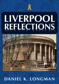 Liverpool Reflections - Longman, Daniel K.