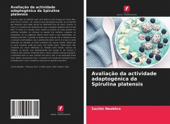 Avaliação da actividade adaptogénica da Spirulina platensis - Neekhra, Sachin