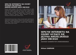 WP¿YW INTERNETU NA OSOBY UCZ¿CE SI¿ J¿ZYKA ANGIELSKIEGO JAKO OBCEGO - Sabrani, Ahlam