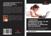 "COMPUTER COMMUNICATION" AS AN ATTRIBUTE OF AN INDIVIDUAL'S SPIRITUAL SOCIALISATION