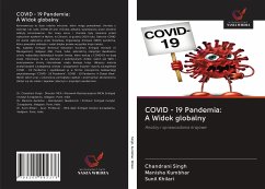 COVID - 19 Pandemia: A Widok globalny - Singh, Chandrani; Kumbhar, Manisha; Khilari, Sunil