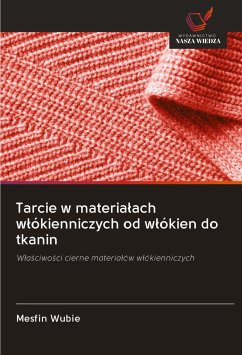 Tarcie w materia¿ach w¿ókienniczych od w¿ókien do tkanin - Wubie, Mesfin