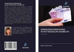 VERKIEZINGSOMKOPING IN HET RUSSISCHE KIESRECHT - Sturneva, Marina