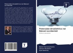 Potenziale idroelettrico nei Balcani occidentali - Buranaj Hoxha, Besmir; Dzudzevic, Osman; Sweeney, Kyle