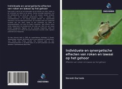 Individuele en synergetische effecten van roken en lawaai op het gehoor - Durisala, Naresh