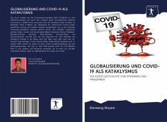 GLOBALISIERUNG UND COVID-19 ALS KATAKLYSMUS - Shyam, Kanseng