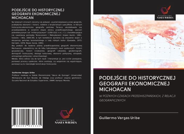 PODEJ¿CIE DO HISTORYCZNEJ GEOGRAFII EKONOMICZNEJ MICHOACAN