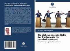 Cover Die sich wandelnde Rolle der Parlamente im Haushaltsprozess